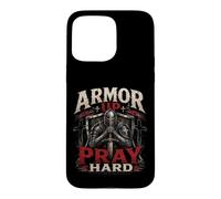 Armor Up Pray Hard Christian Warrior Knight Faith Case for iPhone 15 Pro Max