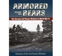 Armored Bears: The German 3rd Panzer Division in World War II