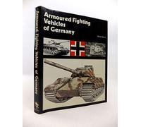 Armoured Fighting Vehicles of Germany:- World War II