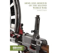 Arms and Armour of the Second World War