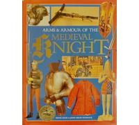 ARMS & ARMOUR OF THE MEDIEVAL KNIGHT,