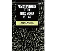 Arms Transfers to the Third World 1971-85