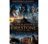 ARMSTRONG & DALYON CRIMINAL INVESTIGATION: OPERATION FIRESTONE (ARMSTRONG & FALYON - CRIMINAL INVESTIGATIONS - ENGLISH EDITION)