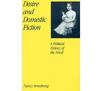 Armstrong - Desire and Domestic Fiction A Political History of the No - X555z
