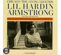 Armstrong, Lil Hardin - Chicago: The Living Legends
