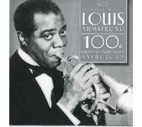 Armstrong, Louis - 100th Birthday Anthology