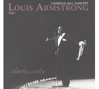 Armstrong, Louis - Carnegie Hall Concert 1947 [Swedish Import]