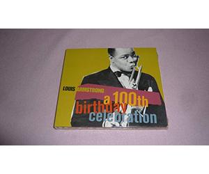 Armstrong Louis - Louis Armstrong 100th Birthday