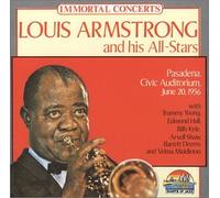 Armstrong, Louis - Louis Armstrong and His All Stars: Immortal Concerts Series: Pasadena Civic Auditorium, June 20, 1956