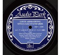 ARMSTRONG,LOUIS - Louis Armstrong Sings Jazz Standards 1929 - 1939