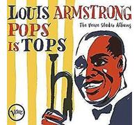 Armstrong Louis - Pops is Tops: The Complete