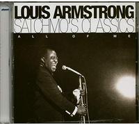 Armstrong, Louis - Satchmo's Classics-All of Me