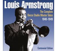 Armstrong, Louis - The Complete Decca Studio Masters 1940 - 49