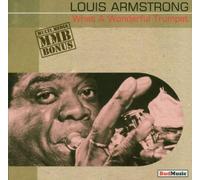 Armstrong, Louis - What A Wonderful Trumpet