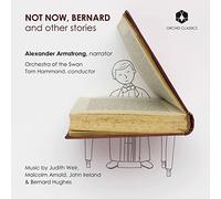 Armstrong/Oot Swan/Hammond - Not Now, Bernard and other stories