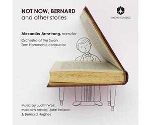 Armstrong/Oot Swan/Hammond - Not Now, Bernard and other stories