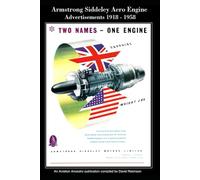 Armstrong Siddeley Aero Engine Advertisements 1918 - 1958 (British Aircraft Industry Adverts 1909-1980)