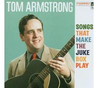 Armstrong, Tom - Songs That Make The Jukebox Play