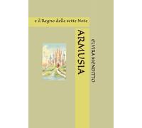 ARMUSIA: e il Regno delle sette Note