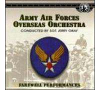 Army Air Forces Overseas Orchestra - Farewell Performances