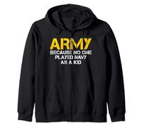 Army Because No One Played Navy As A Kid Funny Army Vintage Zip Hoodie