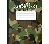 Army Camouflage Composition Notebook: Green and Tan Camouflage Camo Pattern Wide Ruled Paper Subject Book (School & College Essentials)