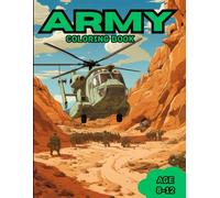 Army Coloring Book: Awesome Army Coloring Book for Kids Ages 8-12