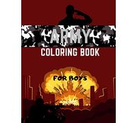 Army Coloring Book For Boys: Military Colouring Pages For Children: Soldiers, Warships and Guns: Funny Gifts For Kids