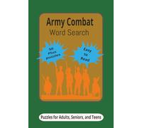 Army Combat Word Search: Word Search Puzzles with Easy to Read Print about Combat, Military, Soldiers and more | 6x9 inches, 110 pages | 55 Puzzles for Gift, Travel, Holidays, or relaxation.