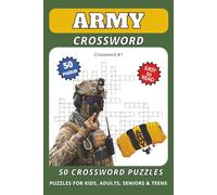 Army Crossword Puzzle Book: Crossword Puzzles with Easy to Read Print about Army, Military, Enlisted | 6x9 inches, 100 pages | 50 Puzzles for kids, seniors and all ages.