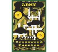 Army Crossword Puzzles: Crossword Puzzles with Easy to Read Print about Military | 6x9 inches, 50+ Puzzles, Great Gift for Vacations, Holidays and Free Times