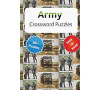 Army Crossword Puzzles: Relax & Recharge: Military Puzzles Designed for Clarity, Calm & Camaraderie
