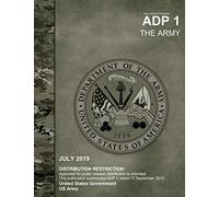 Army Doctrine Publication ADP 1 The Army July 2019