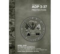 Army Doctrine Publication ADP 3-37 Protection April 2026