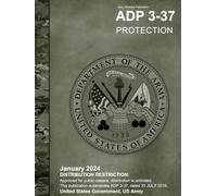 Army Doctrine Publication ADP 3-37 Protection January 2024