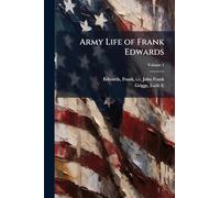Army Life of Frank Edwards