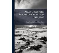 Army Observers' Report of Operation Highjump