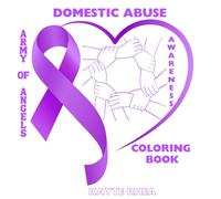 ARMY OF ANGELS: DOMESTIC ABUSE AWARENESS COLORING BOOK