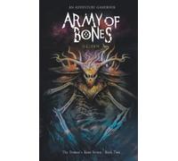 Army of Bones: An Adventure Gamebook: 2 (The Demon's Bane Series)