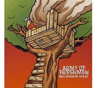 Army of Freshmen - Beg, Borrow, Steal
