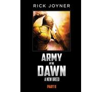 Army of the Dawn, Part II: A New Breed
