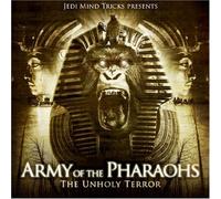 Army Of The Pharaohs - The Unholy Terror: Jedi Mind Tricks Presents