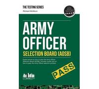 (Army Officer Selection Board (AOSB) - How to Pass the Army Officer Selection Process Including Interview Questions, Planning Exercises and Scoring Criteria * *) By Richard McMunn (Author) Paperback on (Dec , 2010)