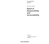 Army Regulation AR 735-5 Property Accountability: Relief of Responsibility and Accountability May 2026