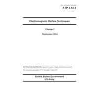 Army Techniques Publication ATP 3-12.3 Electromagnetic Warfare Techniques Change 1 September 2024