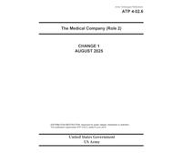 Army Techniques Publication ATP 4-02.6 The Medical Company (Role 2) Change 1 August 2025