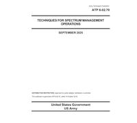 Army Techniques Publication ATP 6-02.70 Techniques for Spectrum Management Operations September 2025