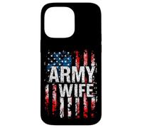 ARMY WIFE Distressed American Flag Case for iPhone 14 Pro Max