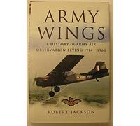 Army Wings: a History of Army Air Observation Flying 1914-1960