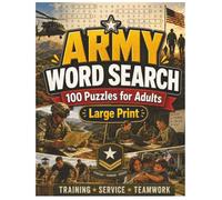 Army Word Search 100 Puzzles for Adults: Large Print - Solutions included